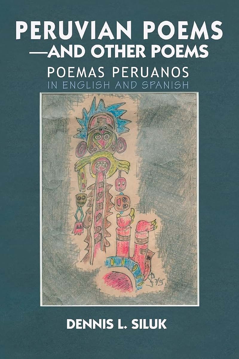 Peruvian Poems-and other Poems: Poemas Peruanos