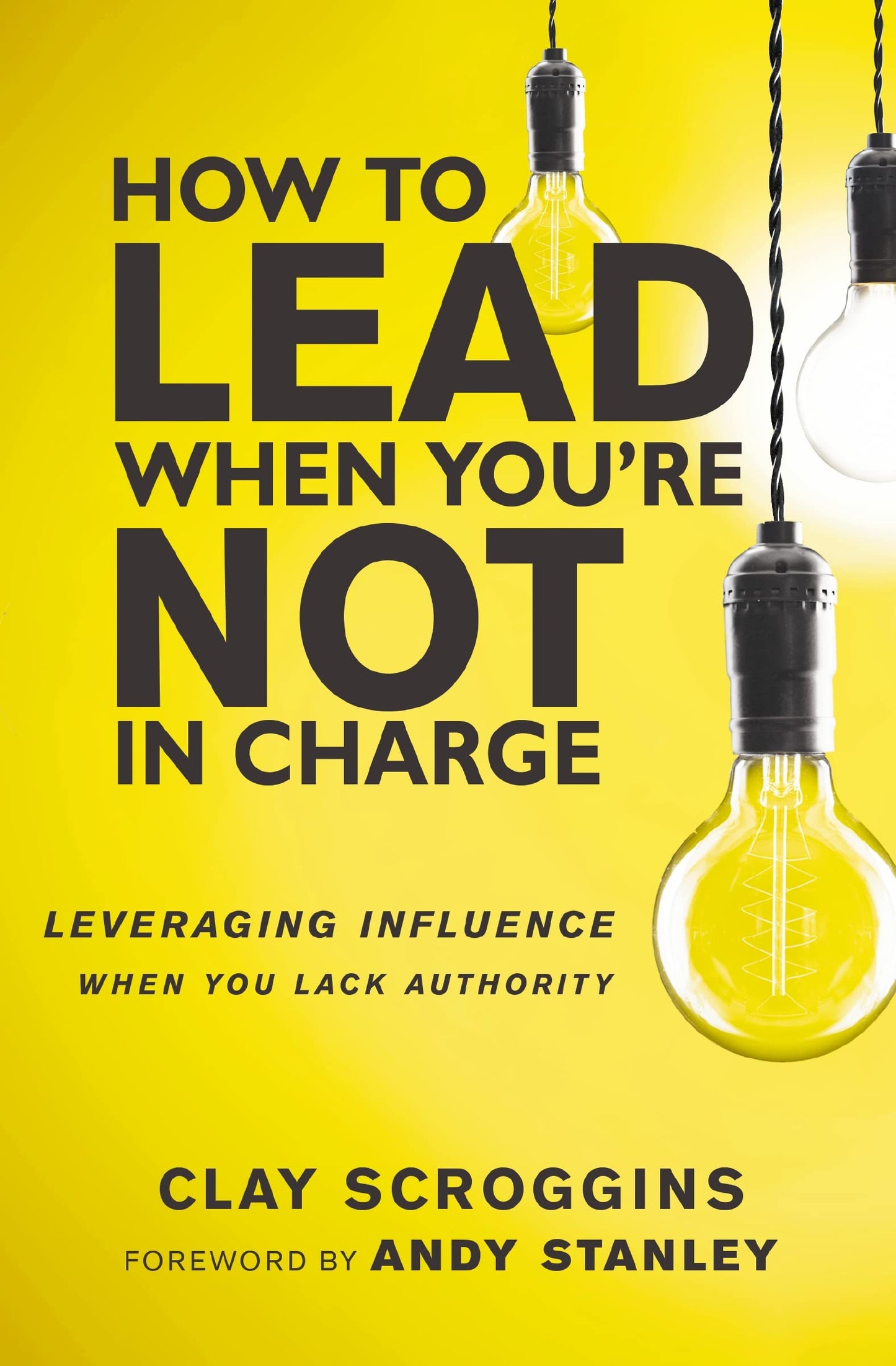 How to Lead When You're Not in Charge: Leveraging Influence