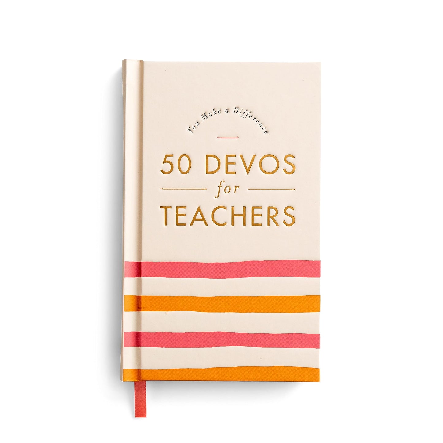 You Make A Difference: 50 Devos for Teachers