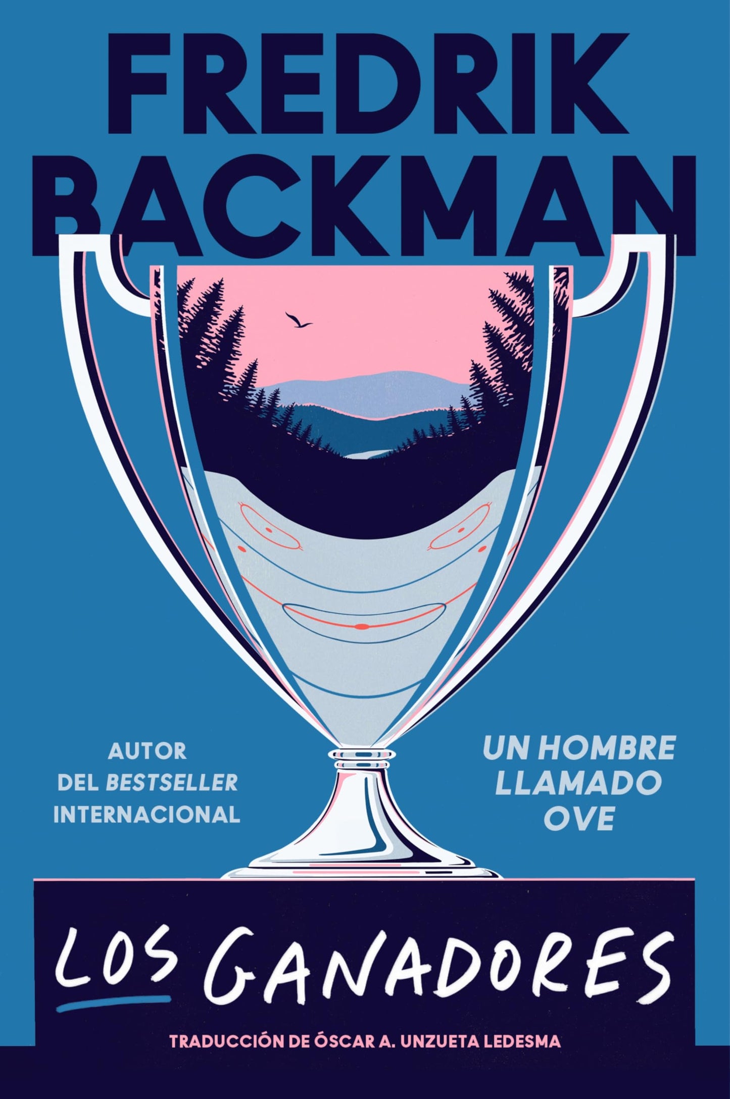 Winners, The Los ganadores (Spanish edition): A Novel (Beartown Series, 3)