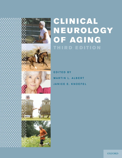 Clinical Neurology of Aging by Albert MD PhD FAAN, Martin