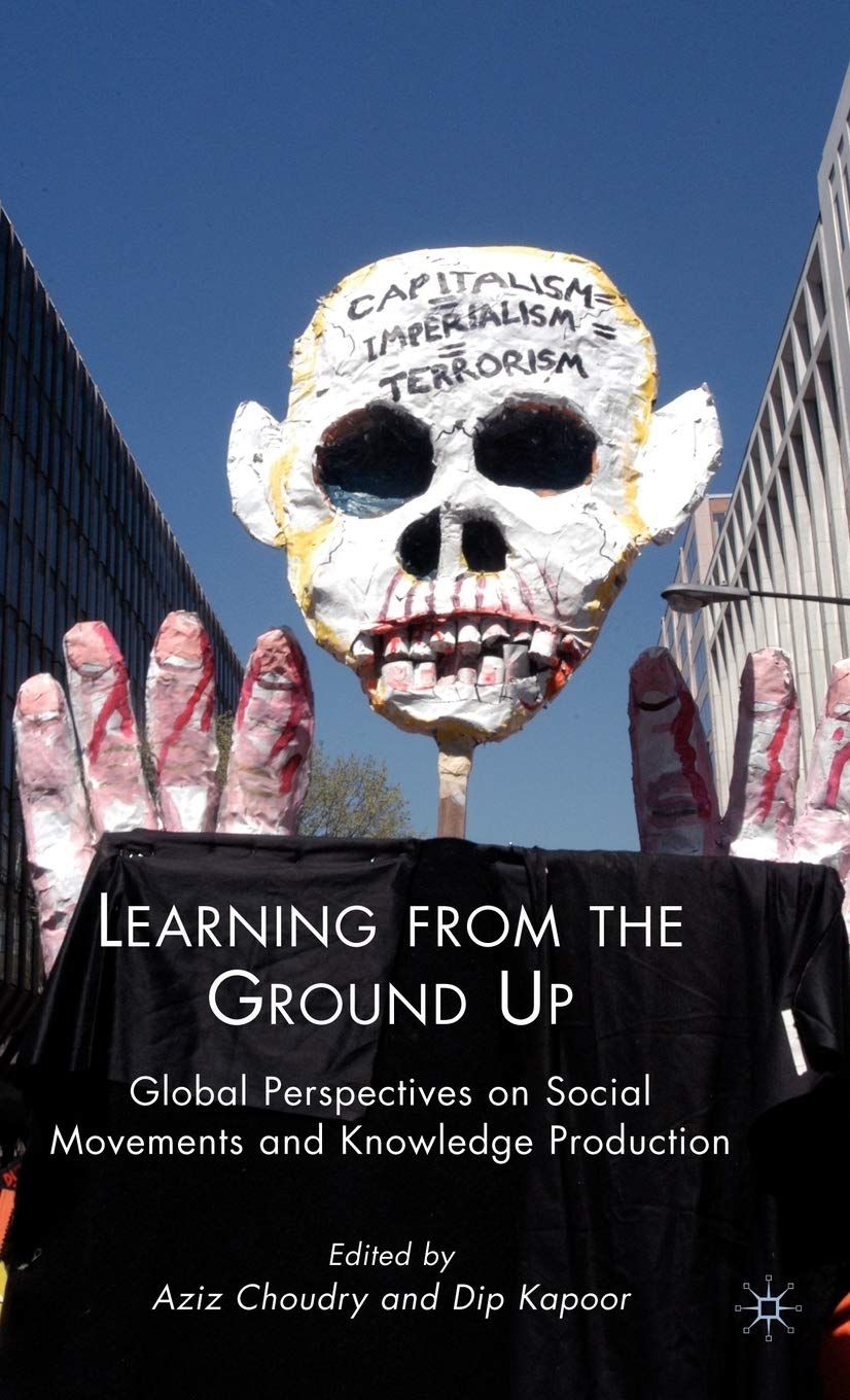 Learning from the Ground Up: Global Perspectives on Social Movements and Knowledge Production