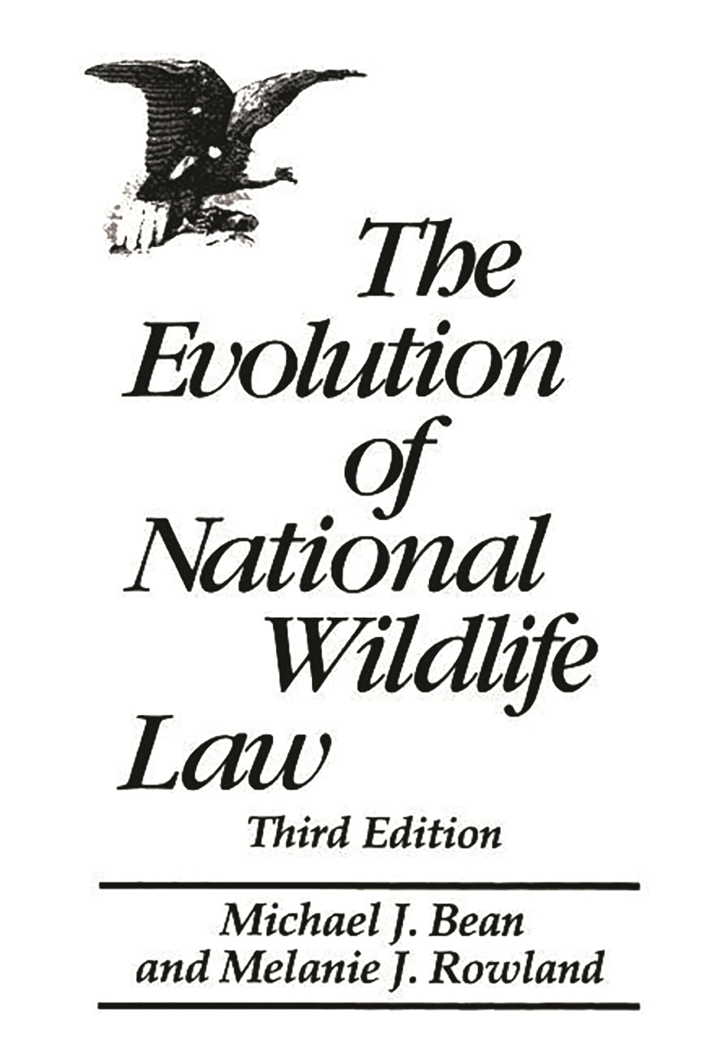 The Evolution of National Wildlife Law (Project of the Environmental Defense Fund and World Wildlife Fund-U.S)