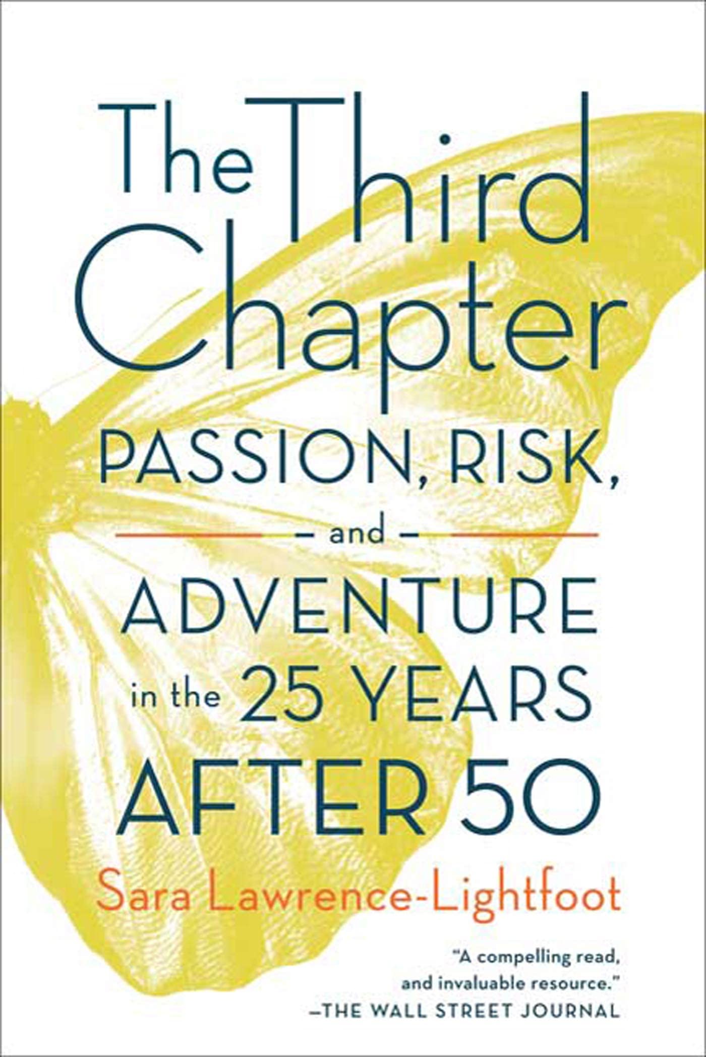 The Third Chapter: Passion, Risk, and Adventure in the 25 Ye