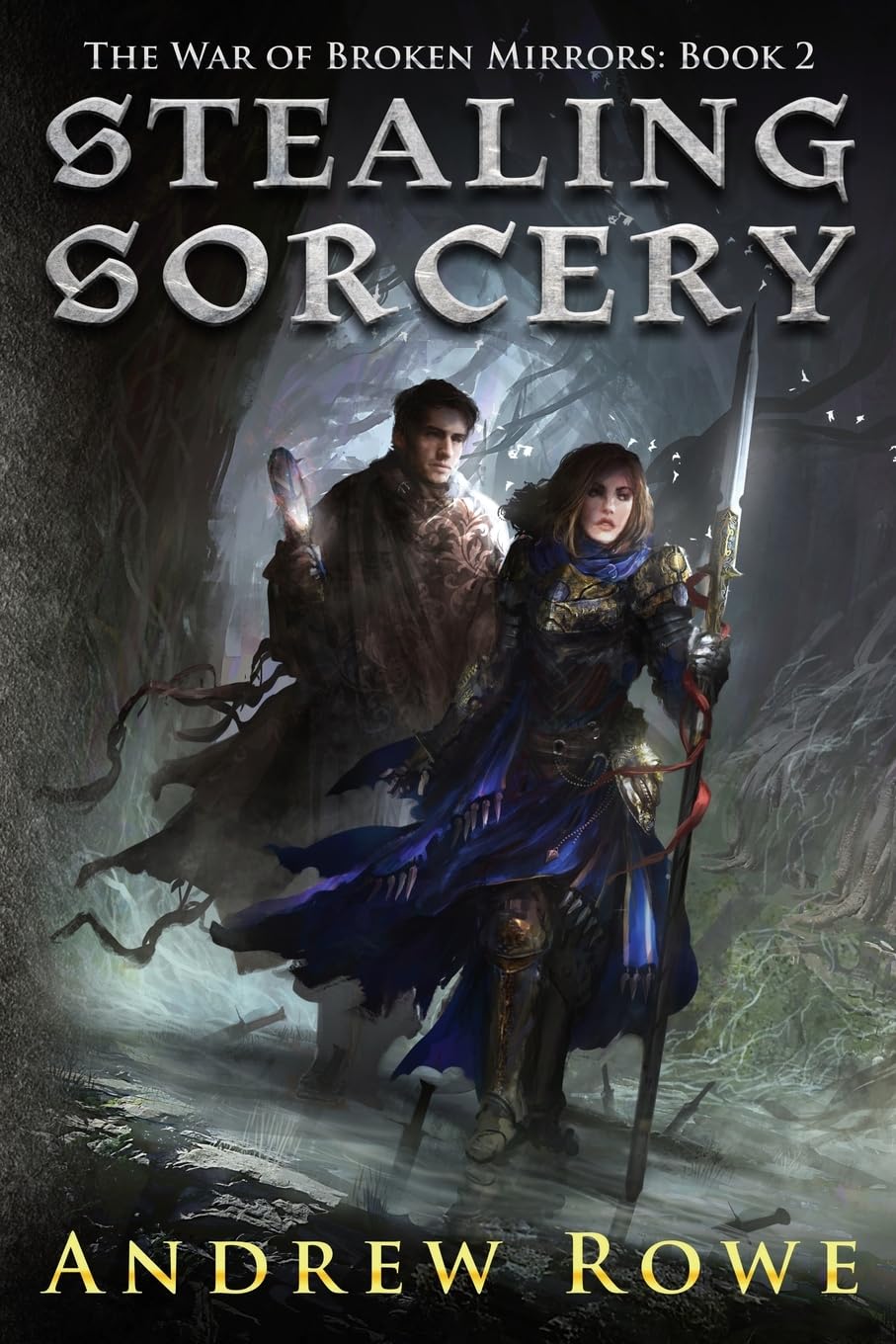 Stealing Sorcery (The War of Broken Mirrors)