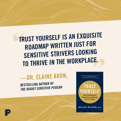Trust Yourself: Stop Overthinking and Channel Your Emotions