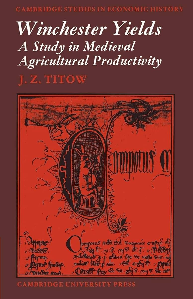 Winchester Yields (Cambridge Studies in Economic History)