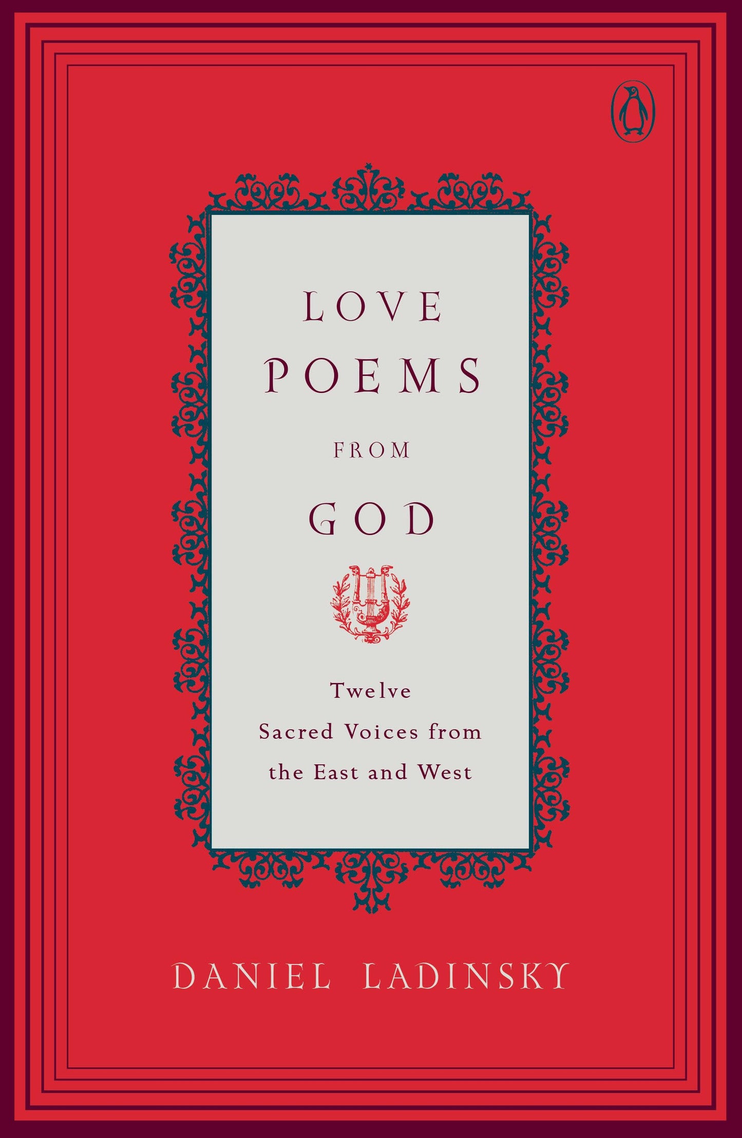 Love Poems from God: Inspirations from Twelve Sacred Voices