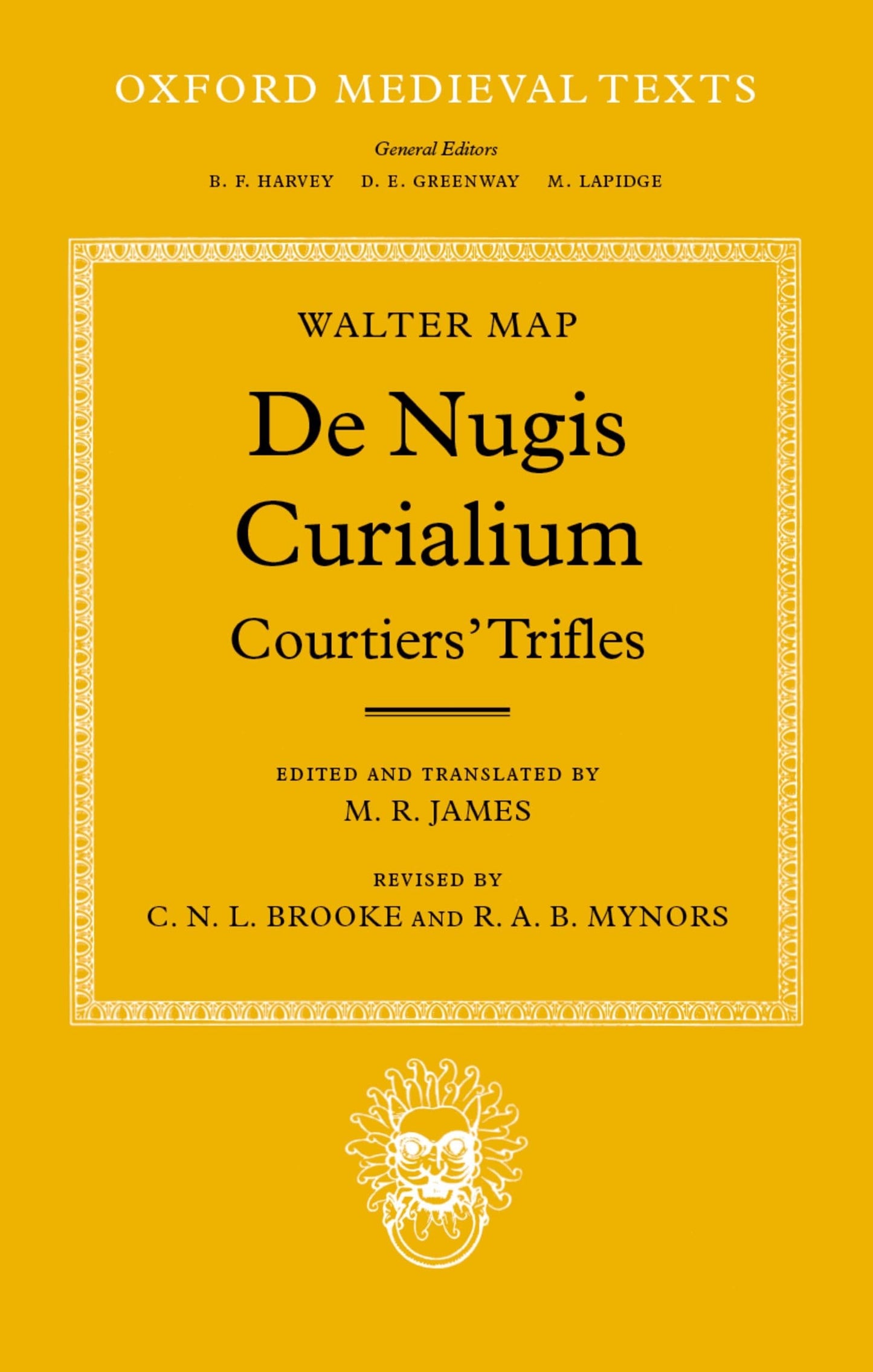 De Nugis Curialium: Courtiers' Trifles (Oxford Medieval Texts)