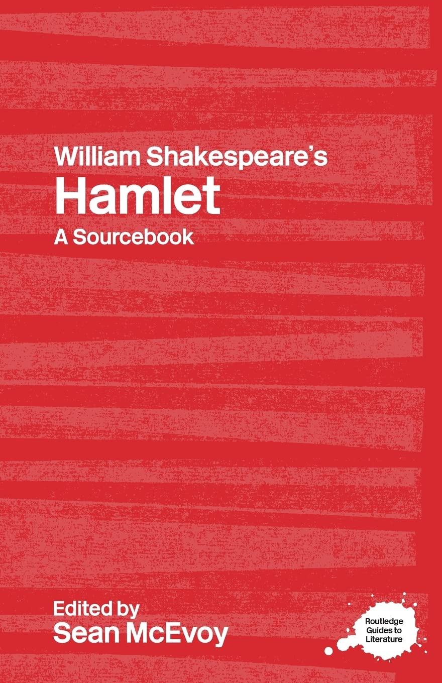 William Shakespeare's Hamlet (Routledge Guides to Literature)