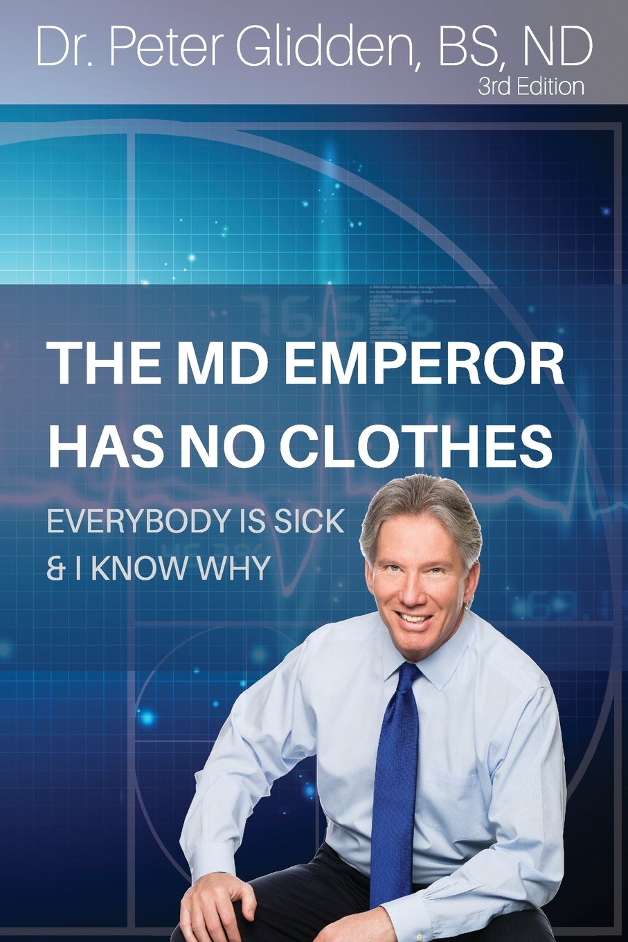 The MD Emperor Has No Clothes: Everybody Is Sick and I Know