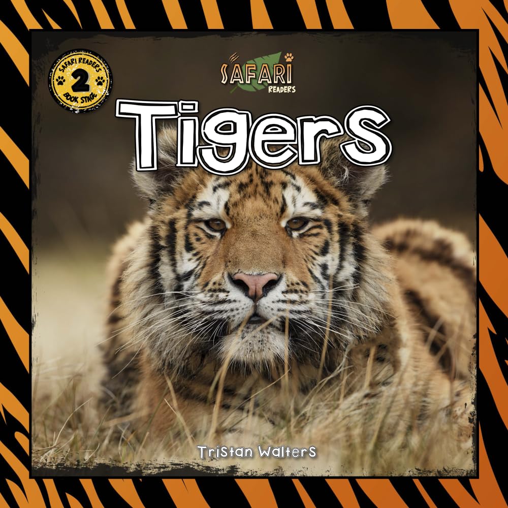 Safari Readers: Tigers (Safari Readers - Wildlife Books for Kids)