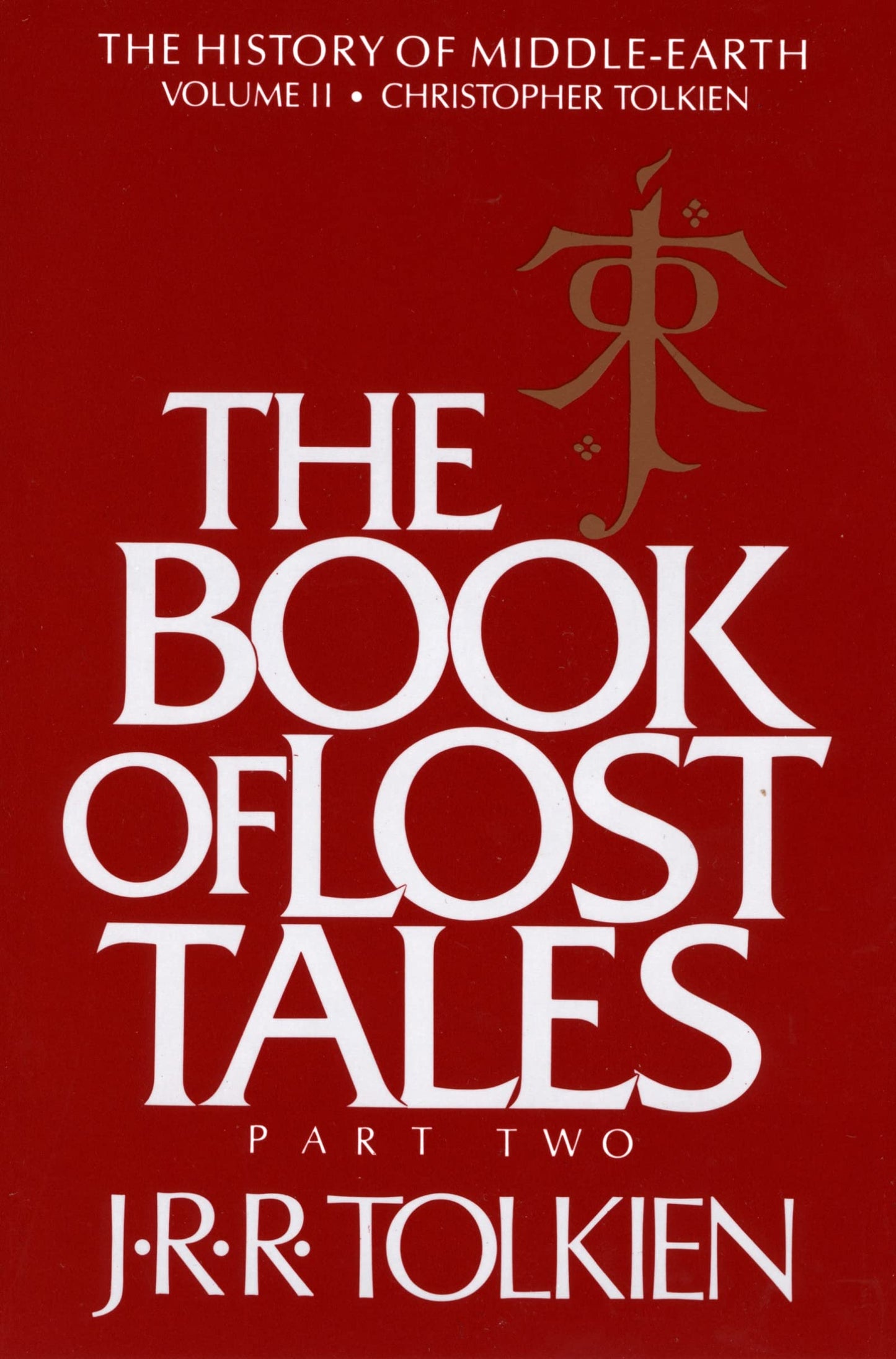 The Book Of Lost Tales: Part Two (History of Middle-earth, 2)
