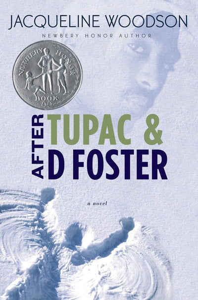 After Tupac & D Foster (Newbery Honor Book) by Woodson, Jacq