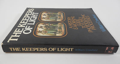 The Keepers of Light: A History and Working Guide to Early Photographic Processes