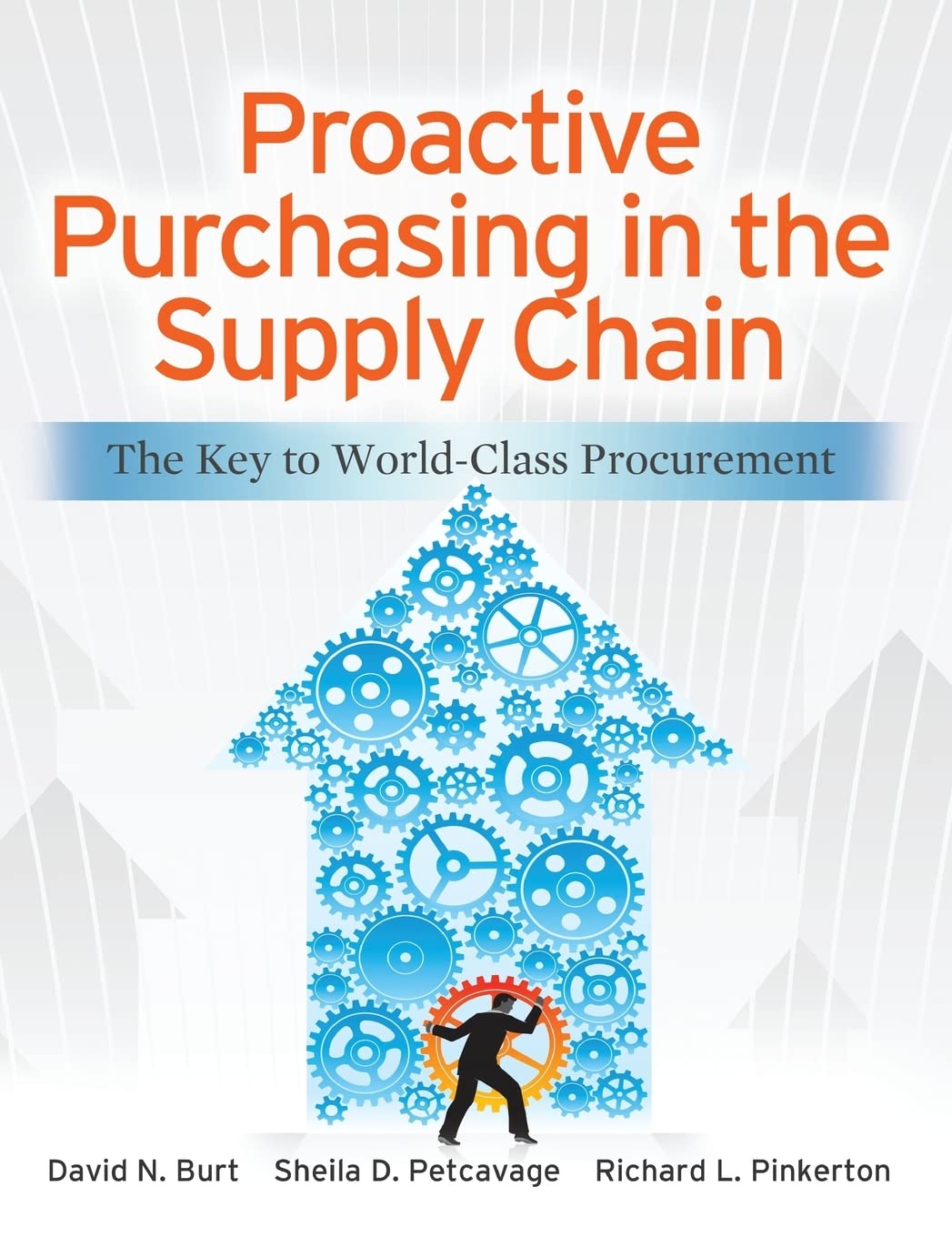 Proactive Purchasing in the Supply Chain: The Key to World-Class Procurement