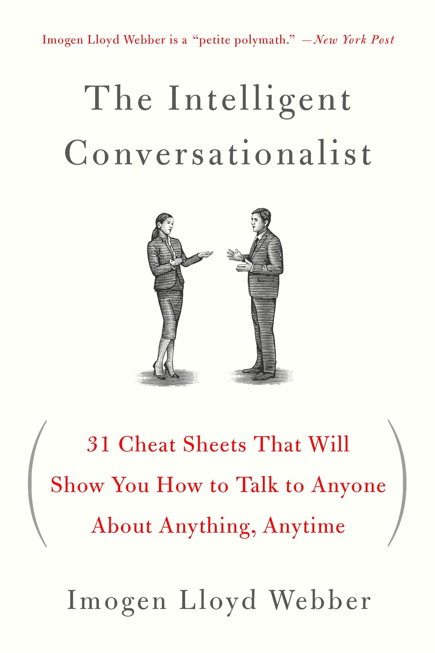 The Intelligent Conversationalist: 31 Cheat Sheets That Will