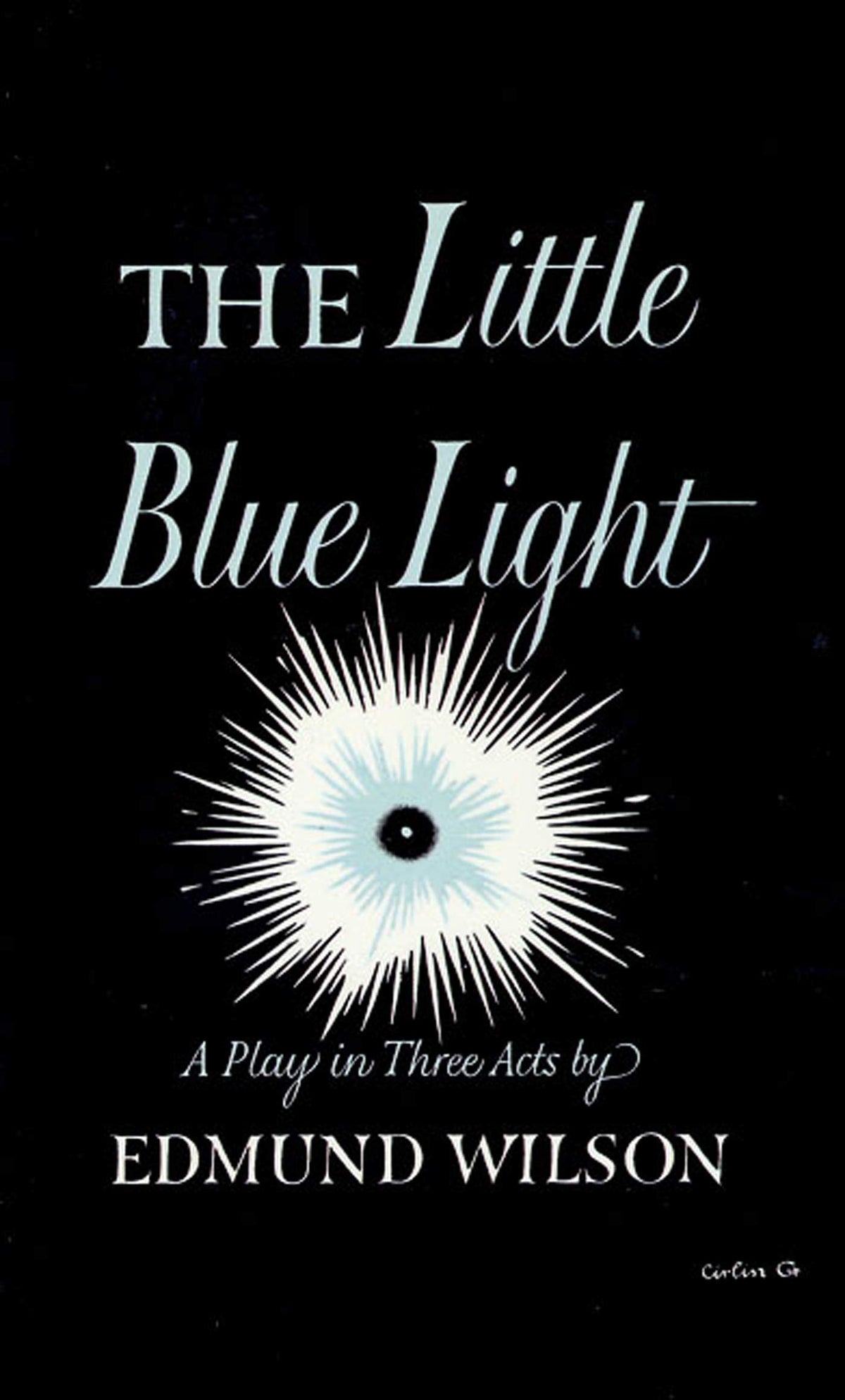 The Little Blue Light: A Play in Three Acts