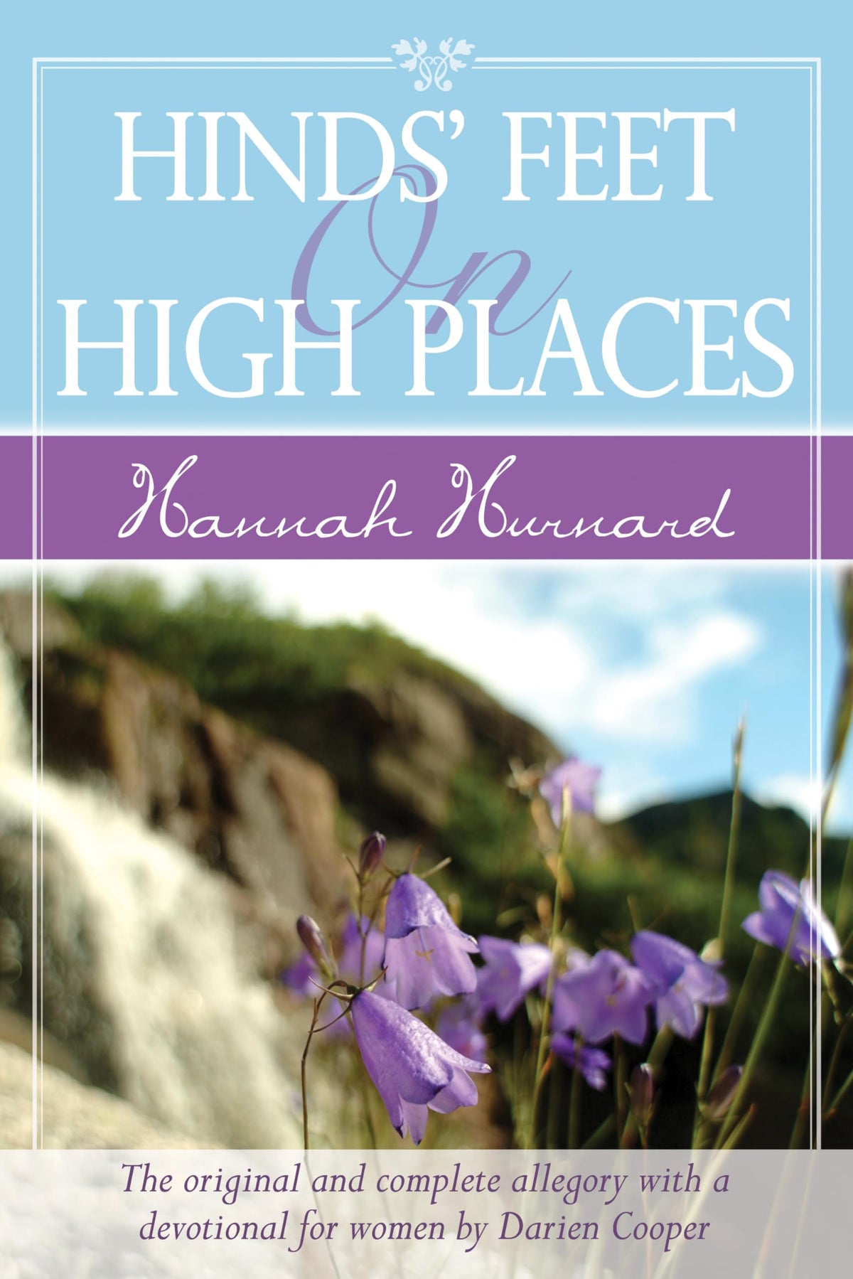 Hinds' Feet on High Places: Delightfully Illustrated and Arranged for Children