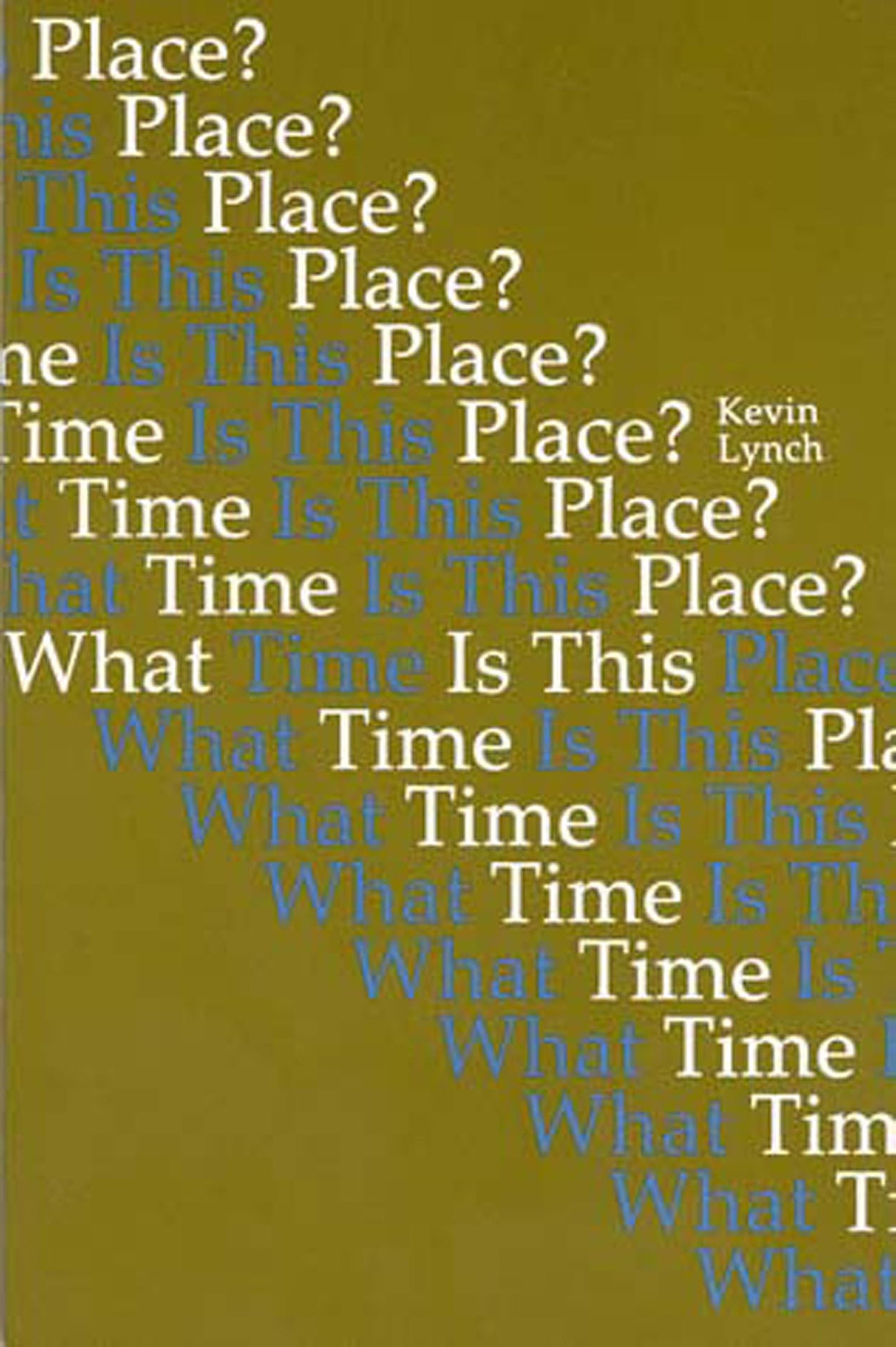 What Time is This Place? by Lynch, Kevin