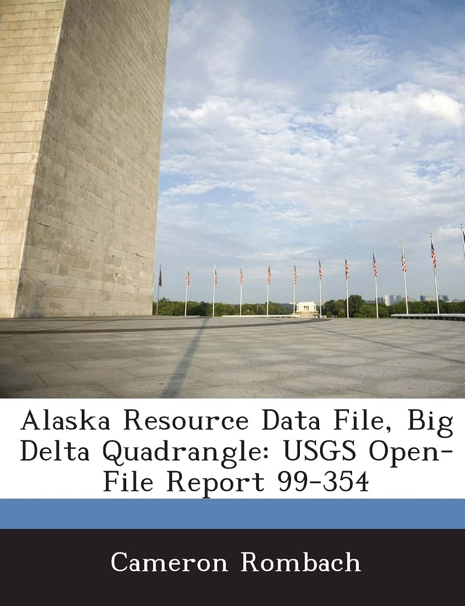 Alaska Resource Data File, Big Delta Quadrangle: Usgs Open-File Report 99-354