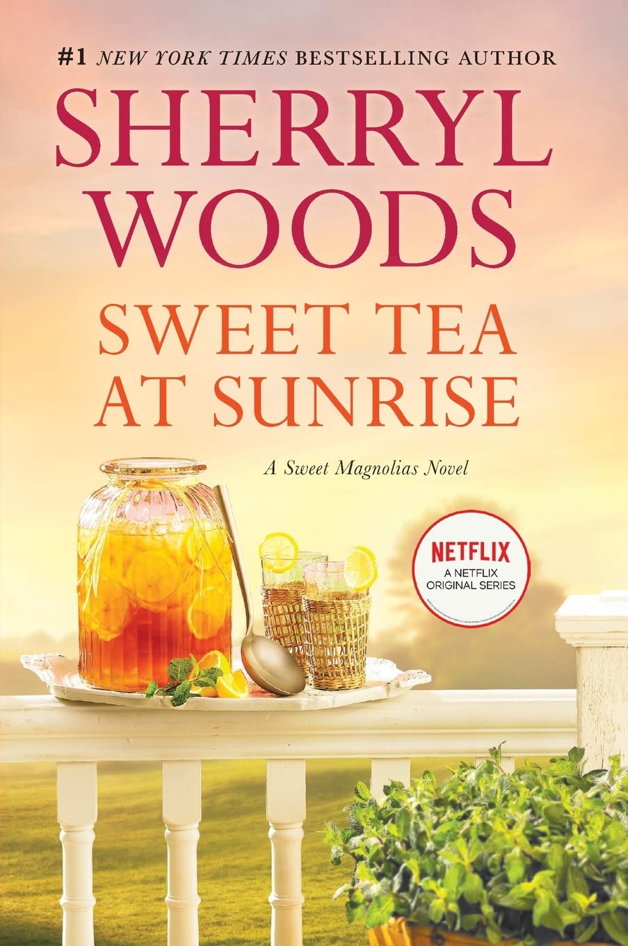 Sweet Tea at Sunrise (A Sweet Magnolias Novel, 6)