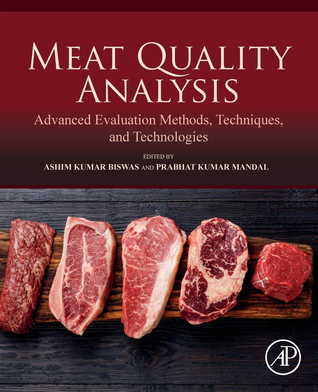 Meat Quality Analysis: Advanced Evaluation Methods, Techniques, and Technologies