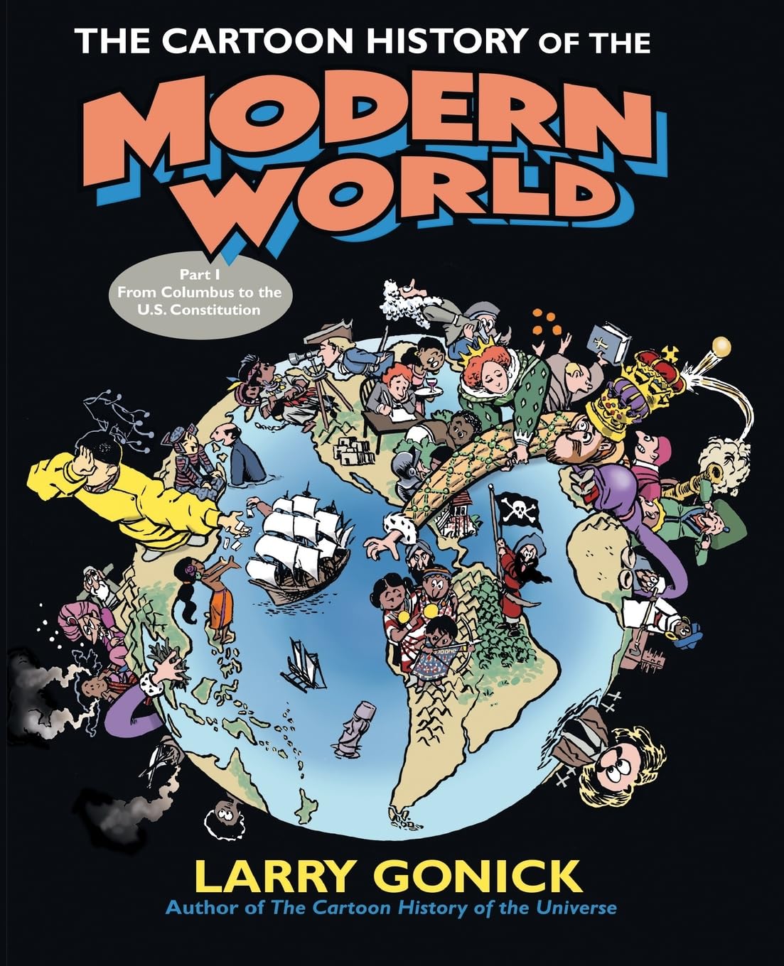 Cartoon History of the Modern World Part 1: From Columbus to U.S.