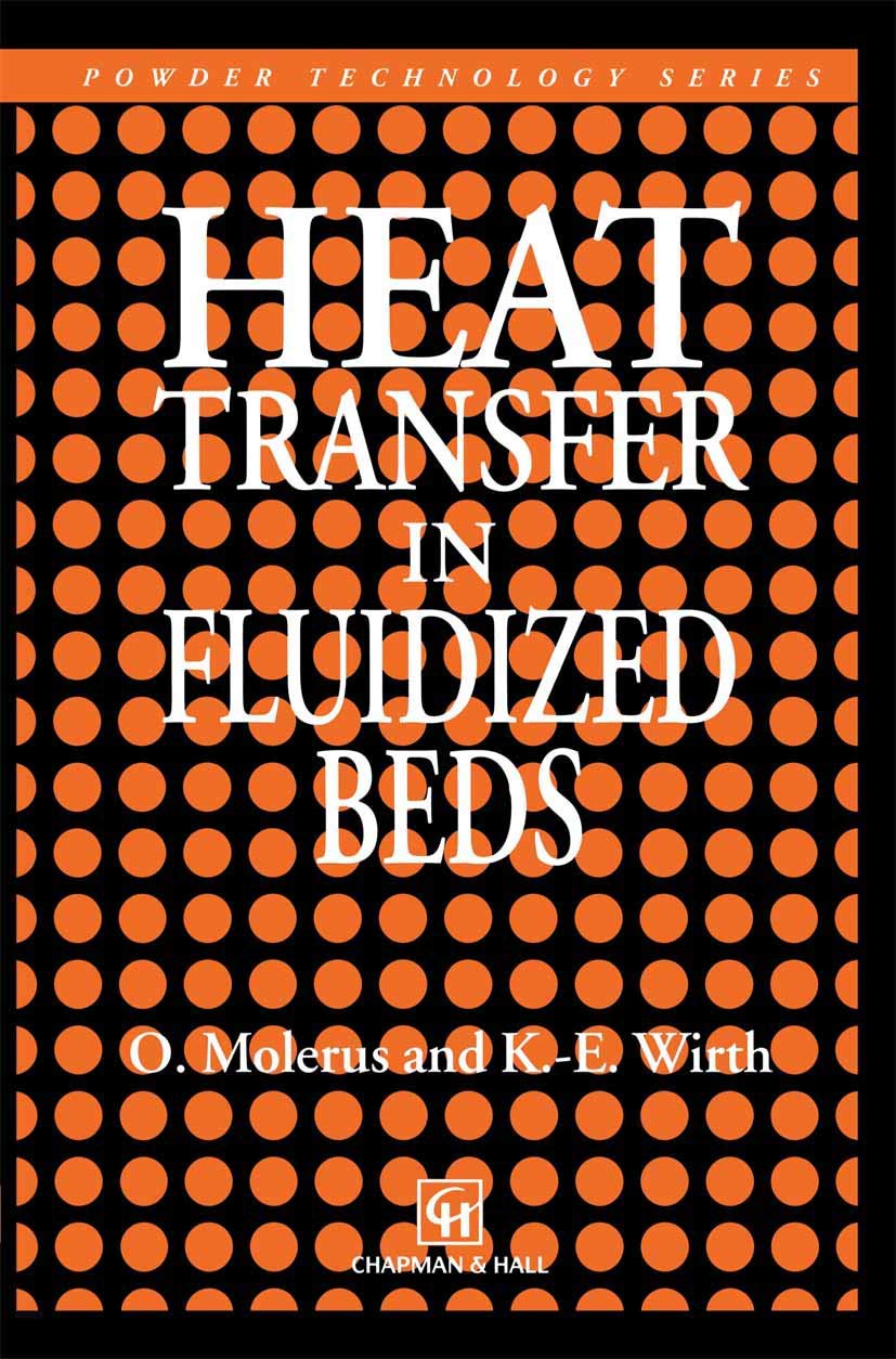 Heat Transfer in Fluidized Beds (Particle Technology Series, 11)