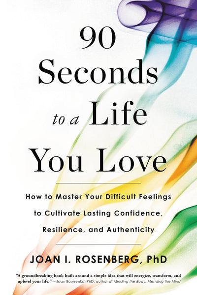 90 Seconds To A Life You Love