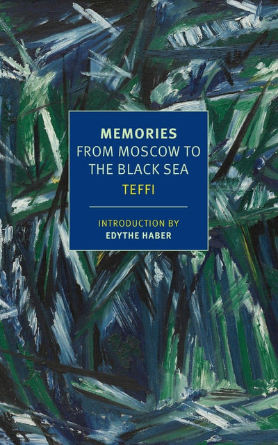 Memories: From Moscow to the Black Sea (New York Review Books Classics)