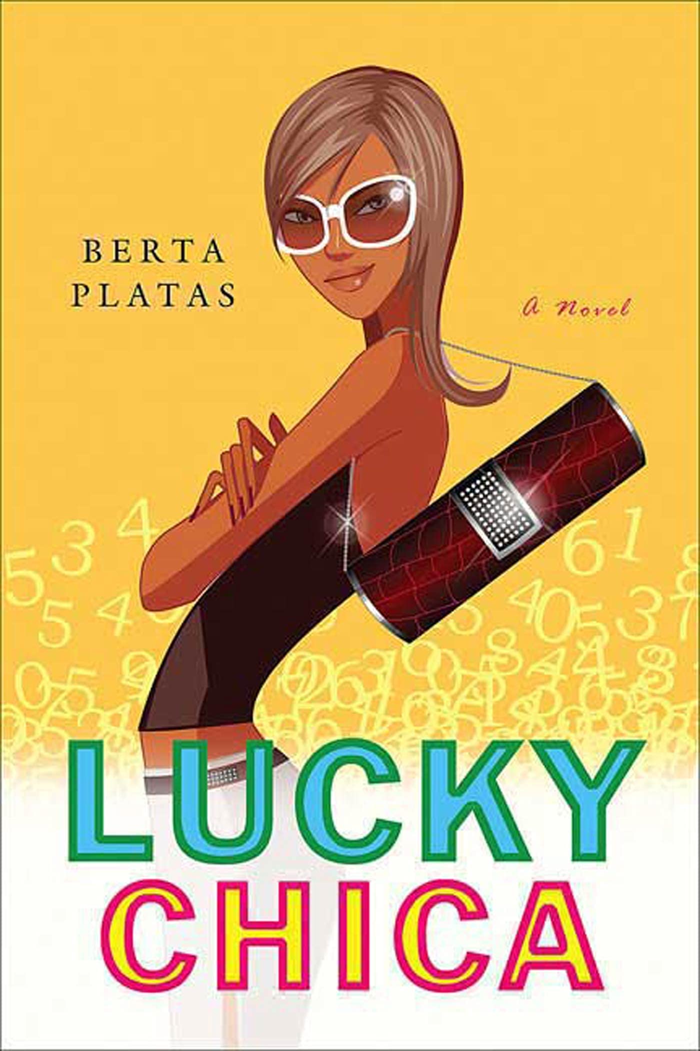 Lucky Chica: A Novel