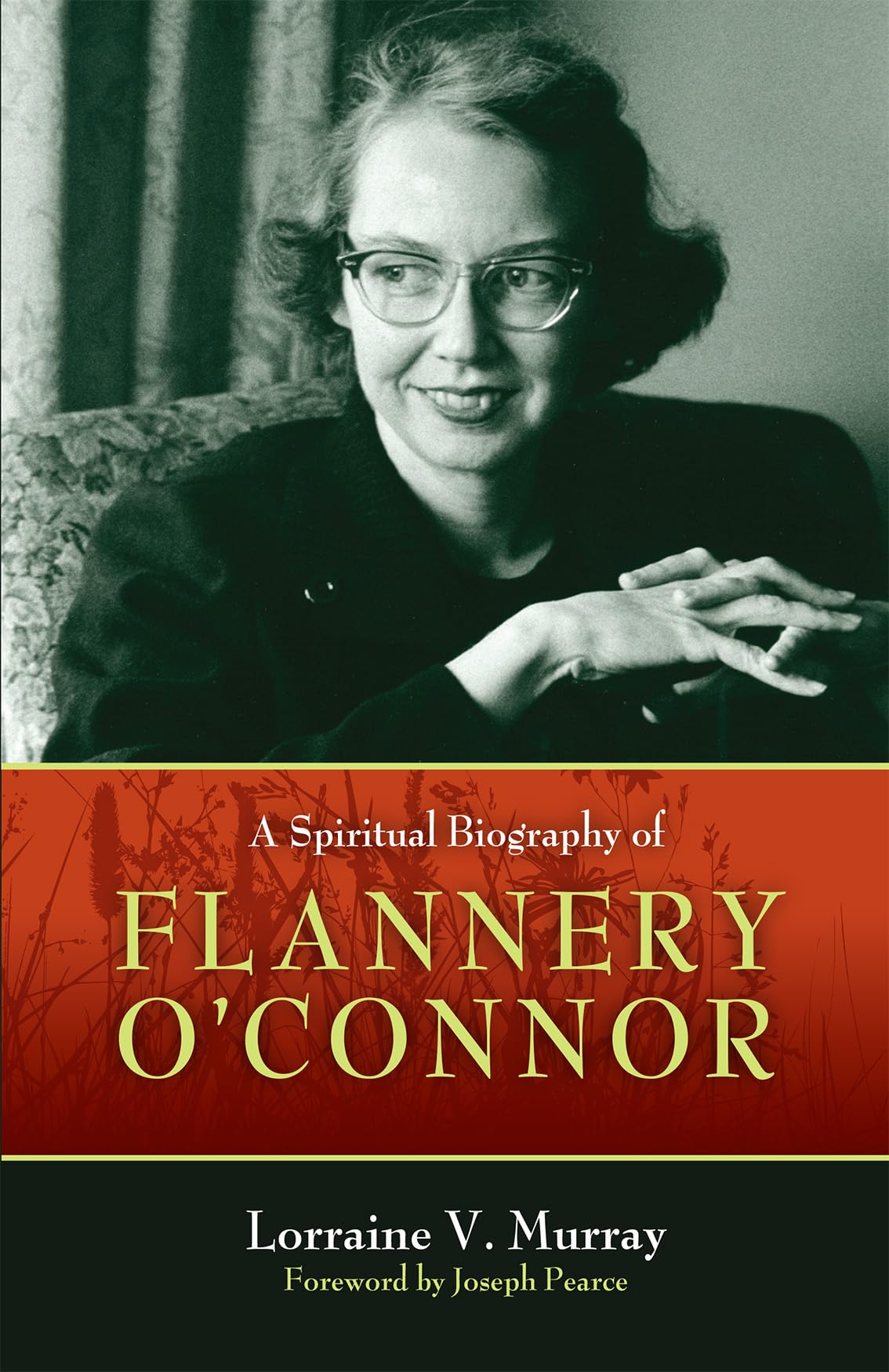 The Abbess of Andalusia: Flannery O'Connor's Spiritual Journey