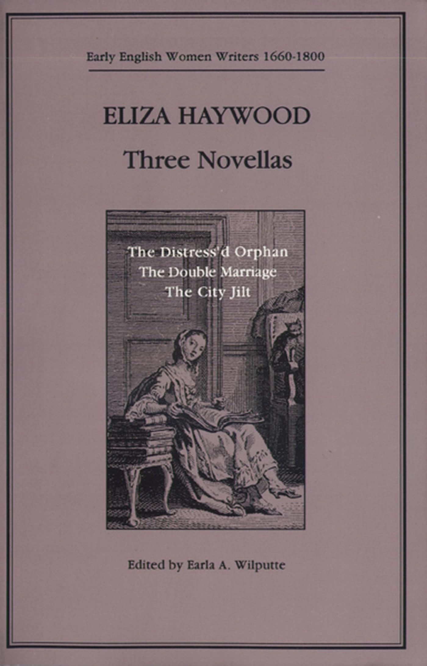Three Novellas (Early Women Writers 1660-1800 Series)