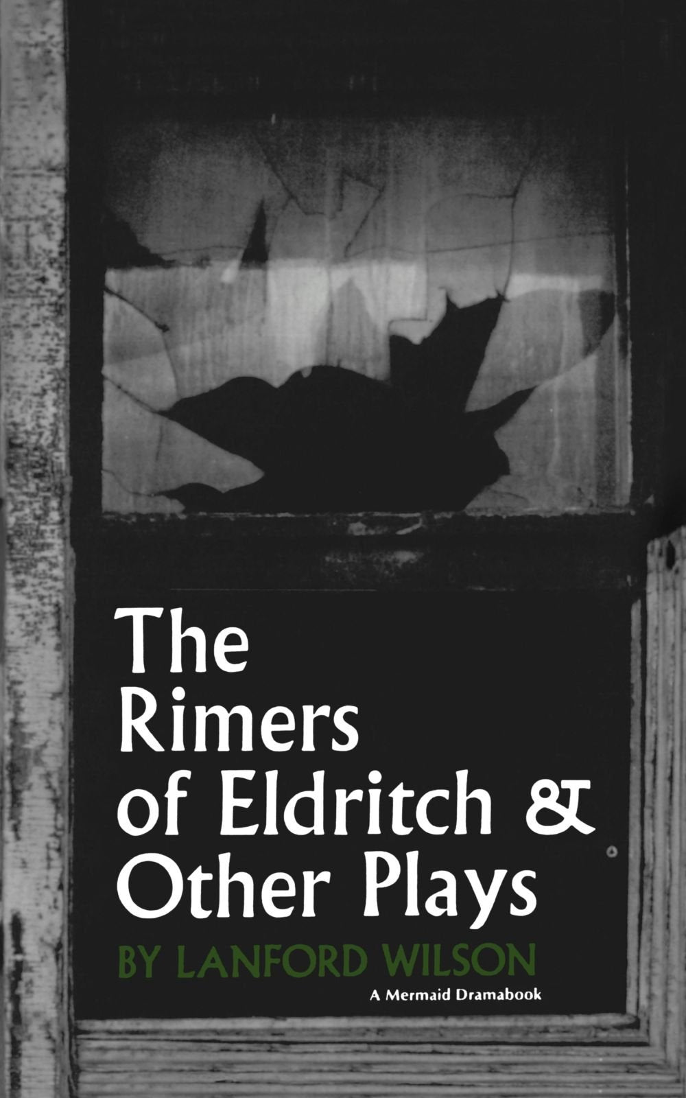 The Rimers of Eldritch: And Other Plays (Mermaid Dramabook Series)