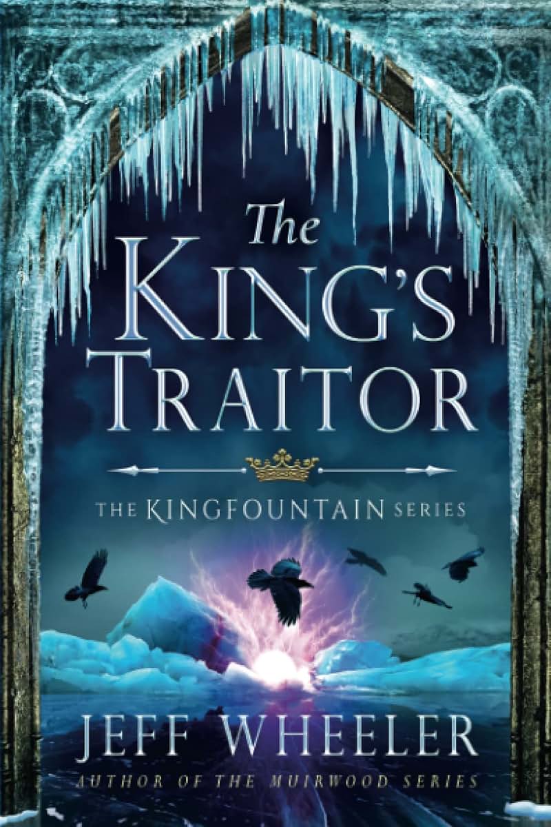 The King's Traitor (Kingfountain, 3)