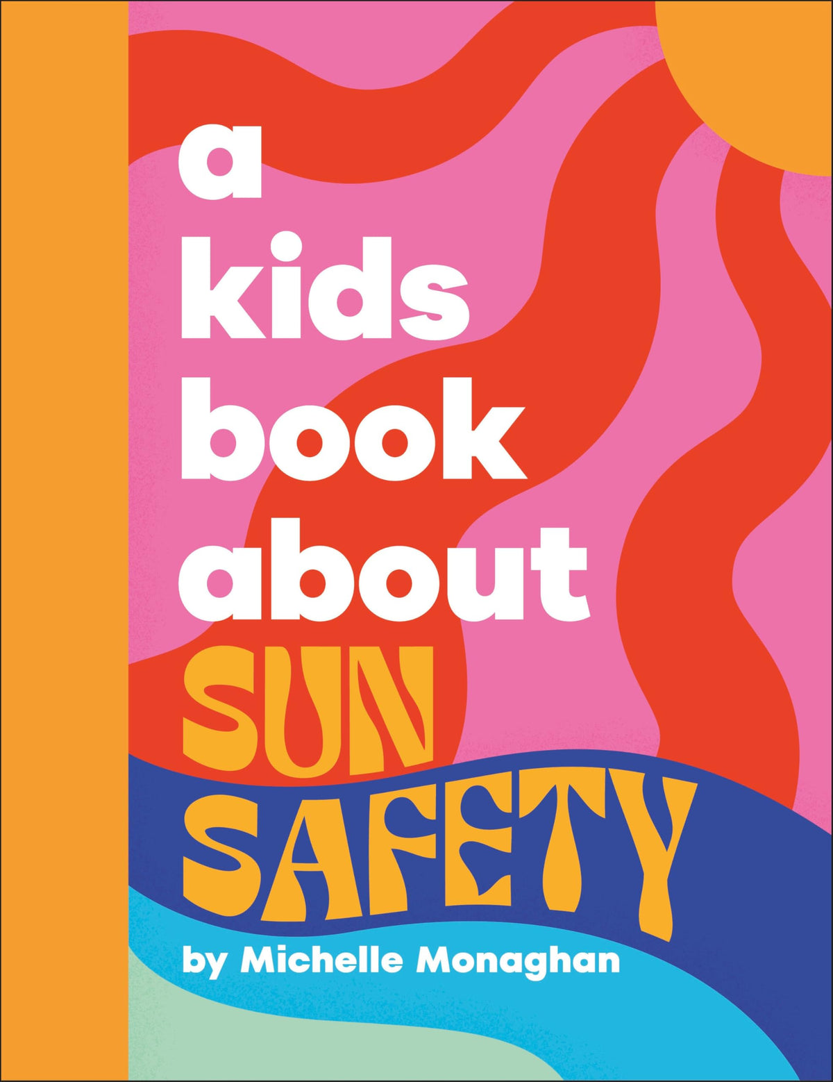 A Kids Book About Sun Safety