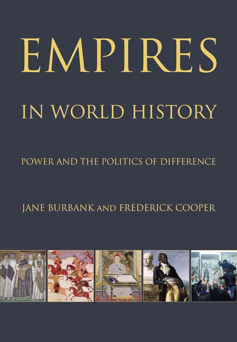 Empires in World History: Power and the Politics of Differen