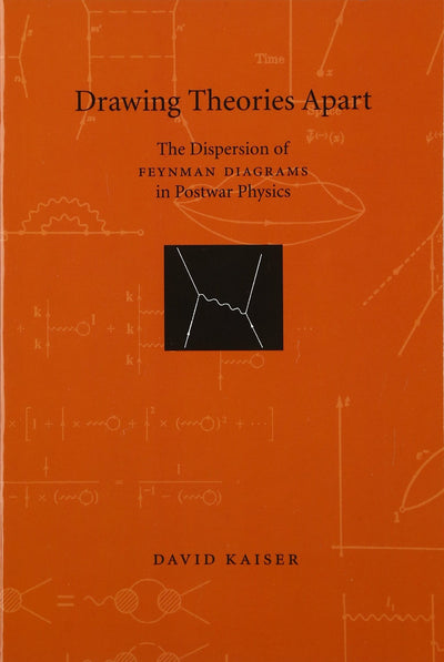 Drawing Theories Apart: The Dispersion of Feynman Diagrams in Postwar Physics