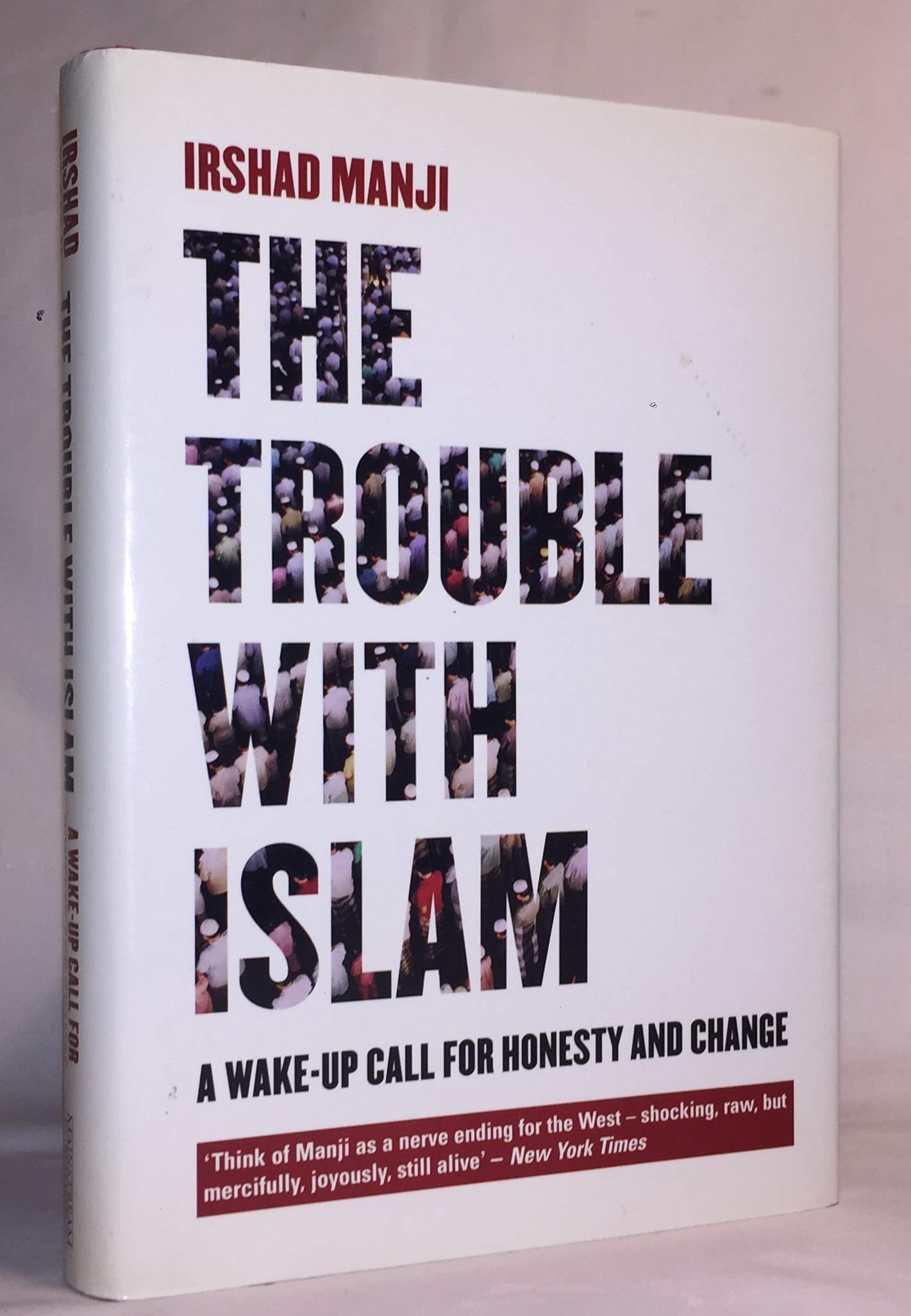 The Trouble with Islam: A Muslims Call for Reform in Her Faith