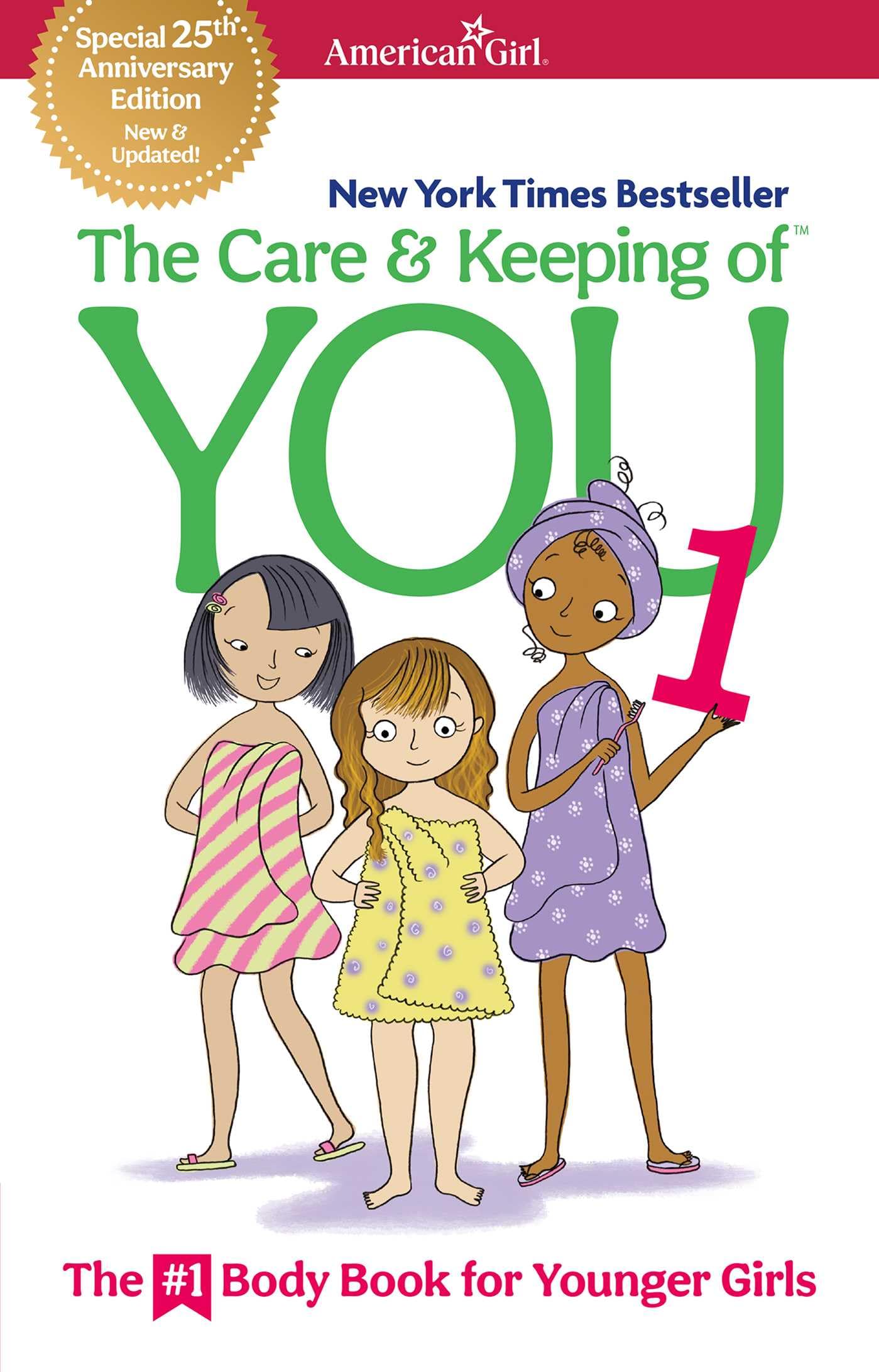 The Care and Keeping of You 1: The Body Book for Younger Gir