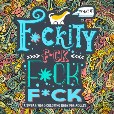 A Swear Word Coloring Book for Adults