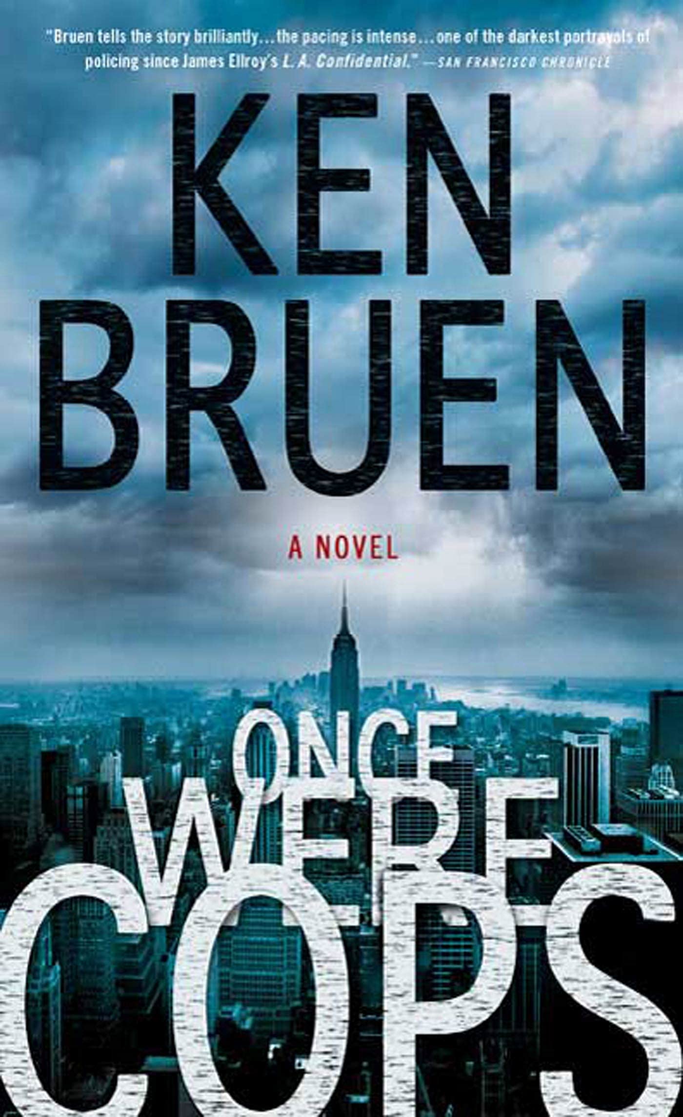 Once Were Cops: A Novel