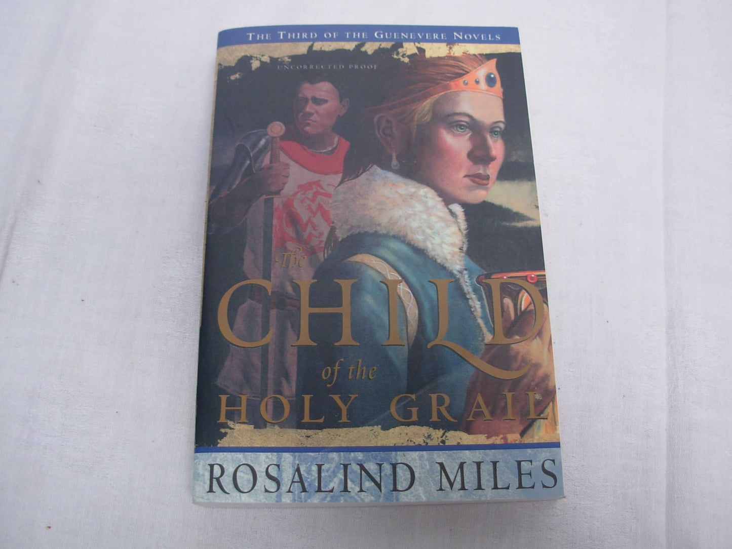 The Child of the Holy Grail (Guenevere Novels)