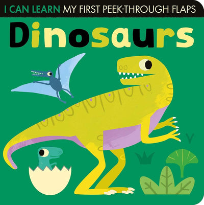 Dinosaurs: My First Peek-Through Flaps (I Can Learn)