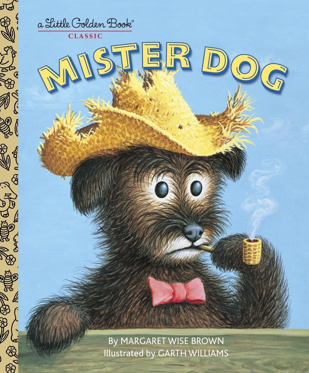 Mister Dog: The Dog Who Belonged to Himself (A Little Golden