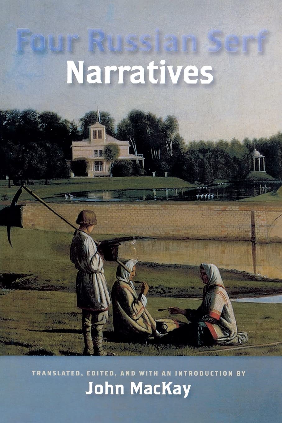 Four Russian Serf Narratives (Wisconsin Studies in Autobiography)
