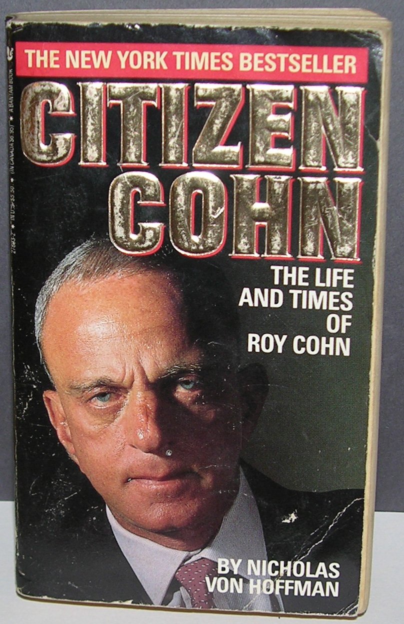 Citizen Cohn by Nicholas Von Hoffman