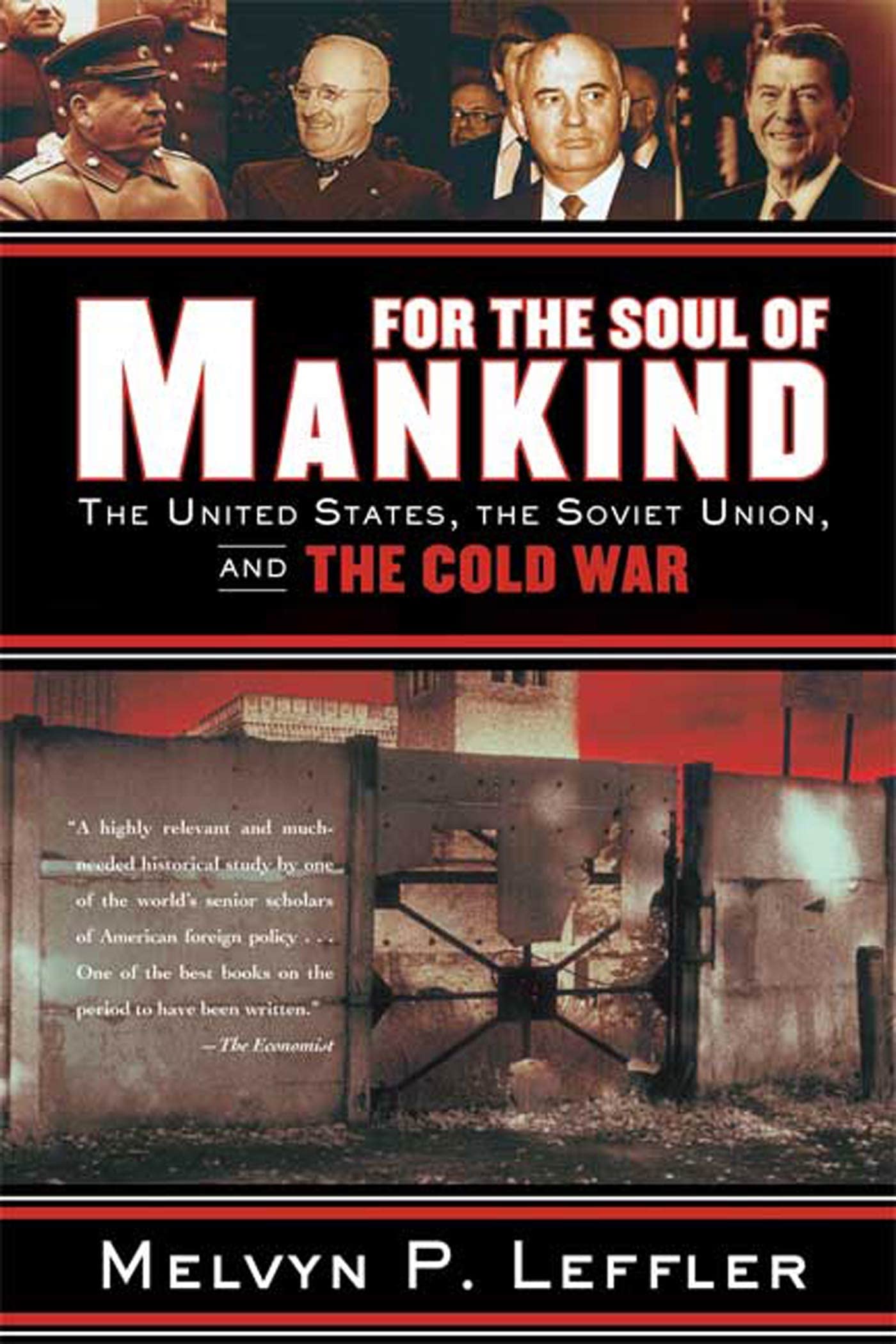 For the Soul of Mankind: The United States, the Soviet Union