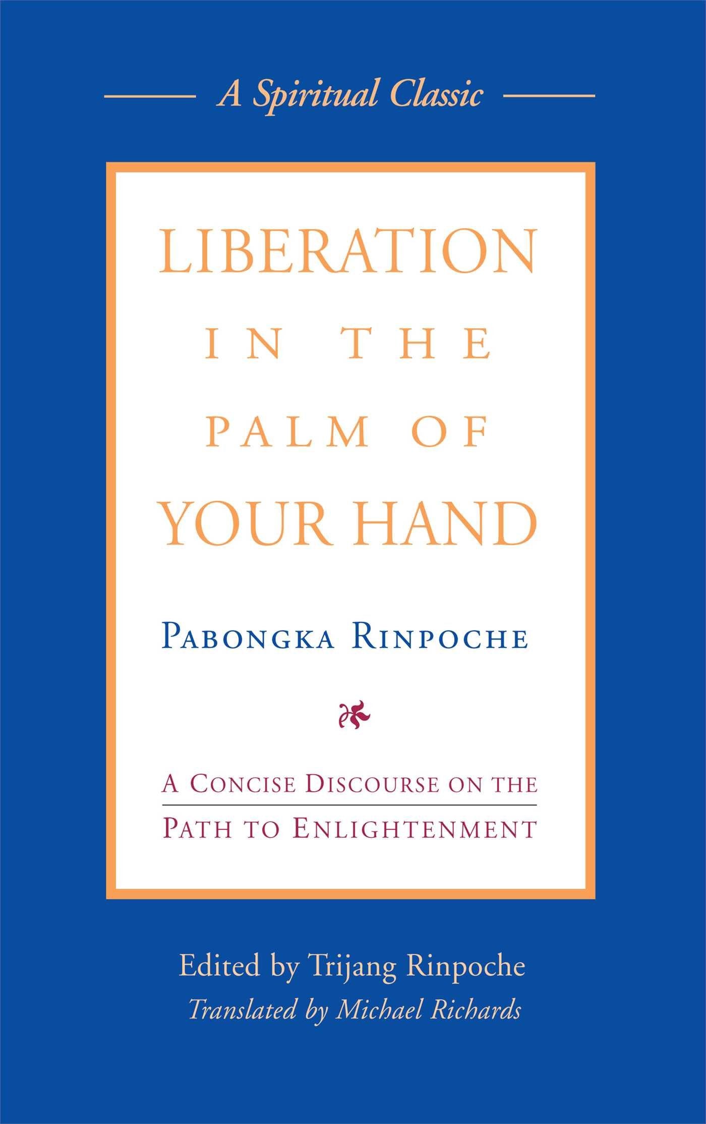 Liberation in the Palm of Your Hand: A Concise Discourse